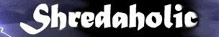 Shredaholic.com